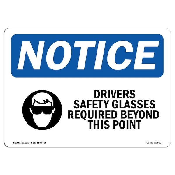 OSHA Sign, Drivers Glasses Required With Symbol, 14in X 10in Aluminum, 14" W, 10" H, Landscape